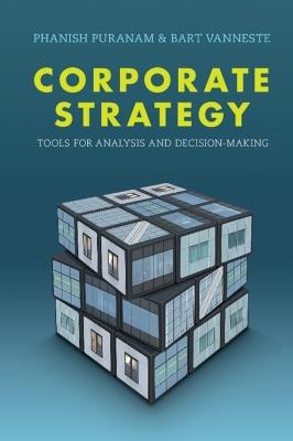 Corporate Strategy - Phanish Puranam, Bart Vanneste - Libro Cambridge University Press | Libraccio.it