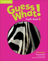 Guess what! Level 5. Pupil's book. Con e-book. Con espansione online