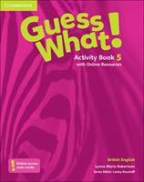 Guess what! Level 5. Activity book. Per la Scuola elementare. - Susannah Reed, Kay Bentley - Libro Cambridge 2016 | Libraccio.it