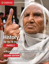 History for the IB Diploma. Paper 1. Independence movements.