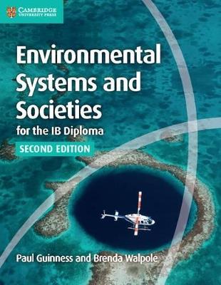 Environmental Systems and Societies for IB Diploma. Coursebook - Paul Guinness, Brenda Walpole - Libro Cambridge 2016 | Libraccio.it