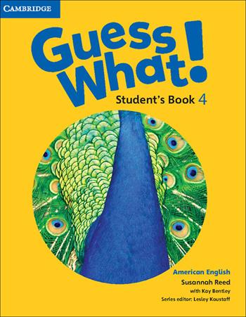 Guess What! American English Level 4 Student's Book  - Libro Cambridge 2016 | Libraccio.it