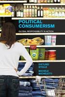 Political Consumerism - Dietlind Stolle, Michele Micheletti - Libro Cambridge University Press | Libraccio.it