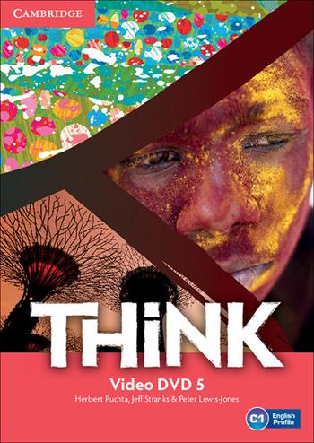 Think. Level 5 Think. DVD - Herbert Puchta, Jeff Stranks, Peter Lewis-Jones - Libro Cambridge 2016 | Libraccio.it