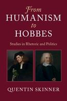 From Humanism to Hobbes - Quentin Skinner - Libro Cambridge University Press | Libraccio.it