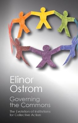 Governing the Commons - Elinor Ostrom - Libro Cambridge University Press, Canto Classics | Libraccio.it
