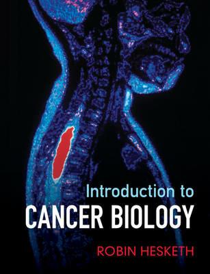 Introduction to Cancer Biology - Robin Hesketh - Libro Cambridge University Press | Libraccio.it