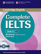 Complete IELTS. Level B1. Workbook without answers. Con CD Audio. Con espansione online