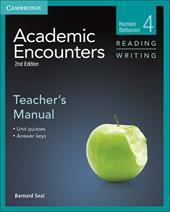 Academic Encounters. Level 4 Reading and Writing: Teacher's Manual