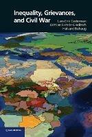 Inequality, Grievances, and Civil War - Lars-Erik Cederman, Kristian Skrede Gleditsch, Halvard Buhaug - Libro Cambridge University Press, Cambridge Studies in Contentious Politics | Libraccio.it