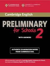Cambridge English. Preliminary for schools. Student's book. With answers. Con espansione online. Vol. 2