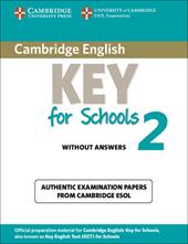 Cambridge English. Key for schools. Student's book. Without answers. Con espansione online. Vol. 2