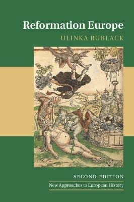 Reformation Europe - Ulinka Rublack - Libro Cambridge University Press, New Approaches to European History | Libraccio.it