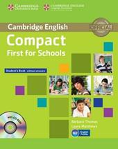Compact first for school. Student's book. Without answers. Con CD-ROM. Con espansione online