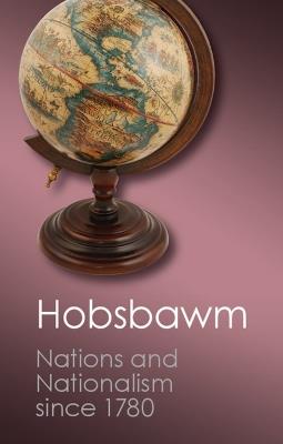 Nations and Nationalism since 1780 - E. J. Hobsbawm - Libro Cambridge University Press, Canto Classics | Libraccio.it