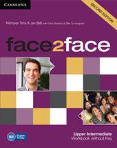 Face2face. Upper intermediate. Workbook. Without key. Con espansione online