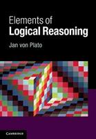 Elements of Logical Reasoning - Jan von Plato - Libro Cambridge University Press | Libraccio.it
