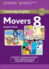 Cambridge young learners English tests. Movers student's book. Con espansione online. Vol. 8