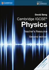 Cambridge IGCSE: Physics. Teacher's Resource