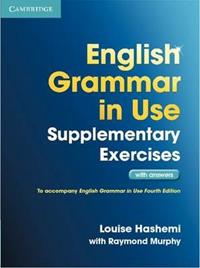 English grammar in use. Supplementary exercises with answers. Con espansione online - Louise Hashemi, Raymond Murphy - Libro Cambridge 2012, Grammar in Use | Libraccio.it
