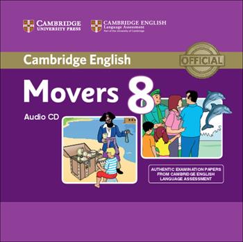 Cambridge Young Learners English Tests 8. Movers 8 - Esol Cambridge - Libro Cambridge 2013 | Libraccio.it