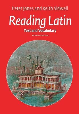 Reading Latin - Peter Jones, Keith Sidwell - Libro Cambridge University Press | Libraccio.it
