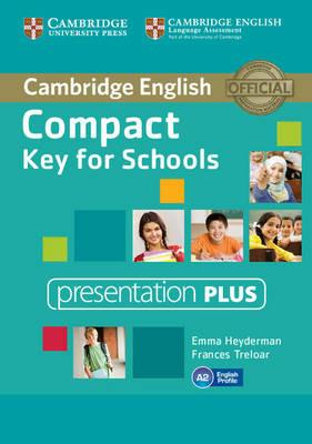 Compact Key For Schools. Presentation Plus per Lavagna Interattiva - Frances Treloar, Emma Heyderman - Libro Cambridge 2014 | Libraccio.it