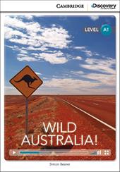 Wild Australia! Level A1. Per le Scuole superiori. Con Contenuto digitale per accesso online: Online Access Code