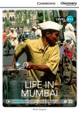 Life in Mumbai. Cambridge Discovery Education Interactive Readers. A1+: Life in Mumbai + online access - Brian Sargent - Libro Cambridge 2014 | Libraccio.it