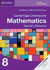 Cambridge Checkpoint Mathematics. Teacher's Resource Stage 8