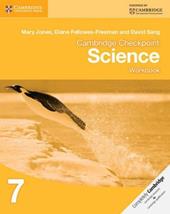 Cambridge checkpoint science. Workbook. Con espansione online. Vol. 7