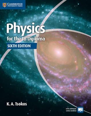 Physics for the IB diploma. Per le Scuole superiori. - Tsokos - Libro Cambridge 2015 | Libraccio.it