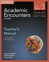Academic Encounters . Level 3 Reading and Writing: Teacher's Manual