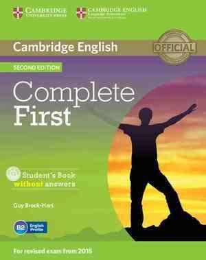 Complete first certificate. Student's book without answers. Con CD-ROM. Con espansione online  - Libro Cambridge 2014 | Libraccio.it