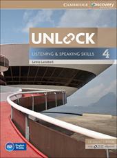 Unlock. Level 4. Listening and speaking skills student's book and online workbook. Con e-book. Con espansione online