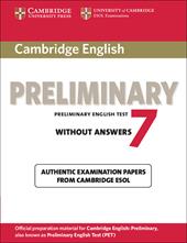 Cambridge preliminary english test. Student's book. Without answers. Con espansione online. Vol. 7