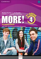 More!. 2nd edition. Level 4: Student's book with Cyber Homework and Online Resources