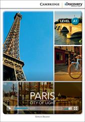 Paris: City of light. Level A1. Per le Scuole superiori. Con Contenuto digitale per accesso online: Online Access Code