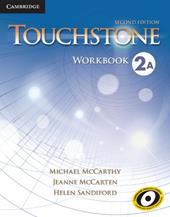 Touchstone. Level 2: Workbook A