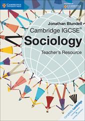 Cambridge IGCSE: Sociology. Teacher's Resource. Con CD-ROM