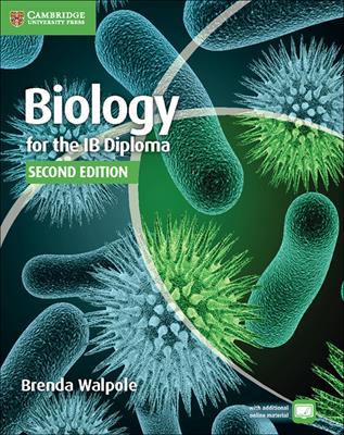 Biology for IB Diploma. Coursebook. Second edition - Brenda Walpole, Ashby Merson-Davies, Leighton Dann - Libro Cambridge 2015 | Libraccio.it