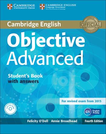 Objective Advanced. Student's book with answers. Con CD-ROM - Felicity O'Dell, Annie Broadhead - Libro Cambridge 2014 | Libraccio.it