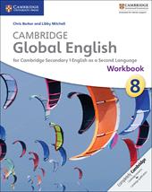 Cambridge Global English. Stages 7-9. Stage 8 Workbook