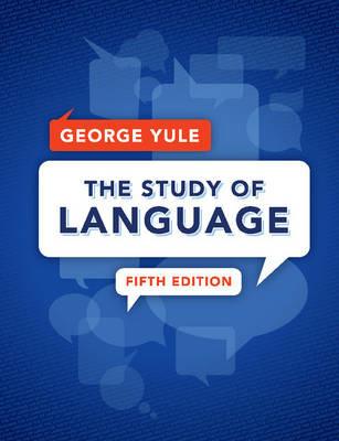 The Study of Language - George Yule - Libro Cambridge 2014 | Libraccio.it