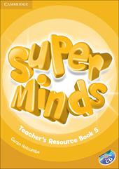 Super minds. Level 5. Teacher's resource book. Con CD-Audio