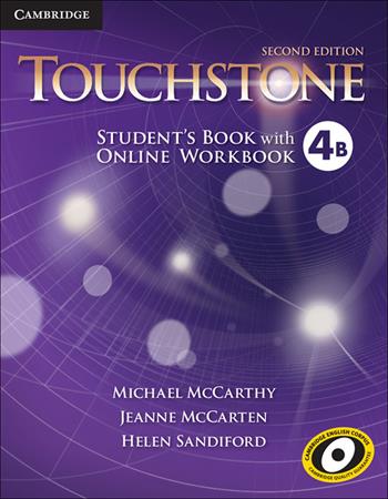 Touchstone. Level 4B. Student's book with online workbook. Con espansione online - Michael McCarthy, Jane McCarten, Helen Sandiford - Libro Cambridge 2017 | Libraccio.it