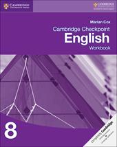 Cambridge checkpoint english. Workbook 8. Per le Scuole superiori. Con espansione online