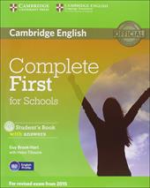 Complete first certificate for schools. Student's book-Workbook with answers. e CD-ROM. Con CD Audio. Con espansione online
