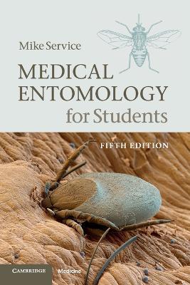 Medical Entomology for Students - Mike Service - Libro Cambridge University Press | Libraccio.it