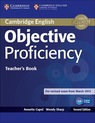 Objective Proficiency. Teacher's book - Annette Capel, Wendy Sharp - Libro Cambridge 2013 | Libraccio.it